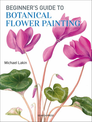 cover image of Beginner's Guide to Botanical Flower Painting